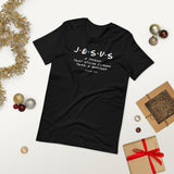 You Have A Friend In Jesus T-Shirt