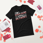 Love God Love Detroit Fancy T-Shirt